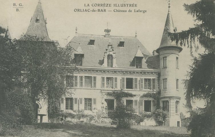 Orliac-de-Bar : "La Corrèze illustrée - Orliac-de-Bar - Château de Lafarge".
