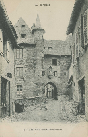 Uzerche : "La Corrèze - 8 - Uzerche - Porte Barachaude".
