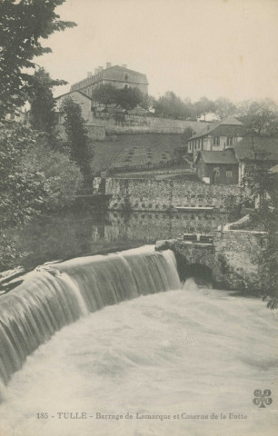 Tulle : "185 - Tulle - Barrage de Lamarque et caserne de la Botte".