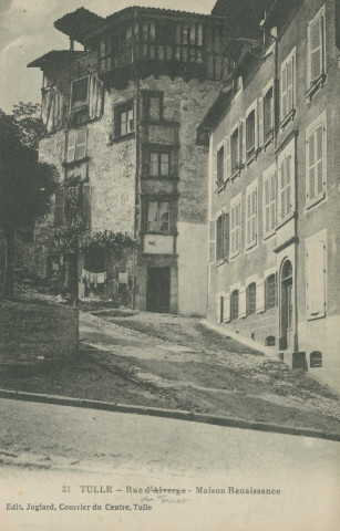 Tulle : "31 Tulle - Rue d'Alverge - Maison Renaissance". Il s'agit en réalité de l'ancien couvent des Bernardines dans la rue du Fouret.