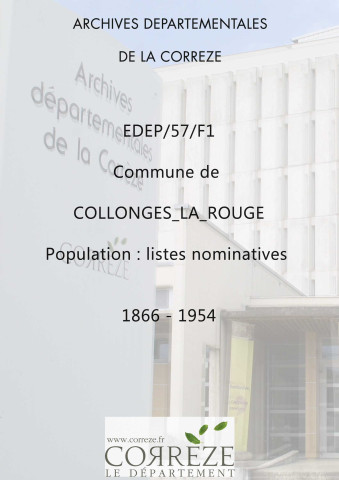 Population : bulletins de ménage (1866), listes nominatives (1911-1936), feuille récapitulative de la population de la commune (1954).