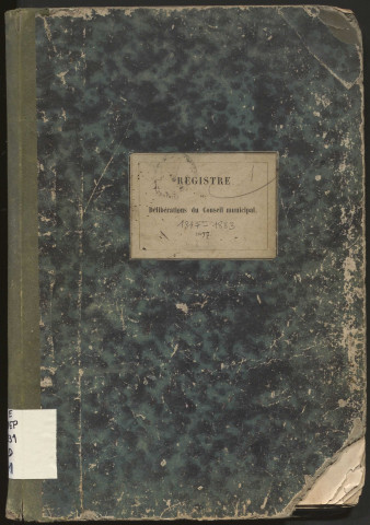 Délibérations du conseil municipal. 9 septembre 1877-26 août 1883
