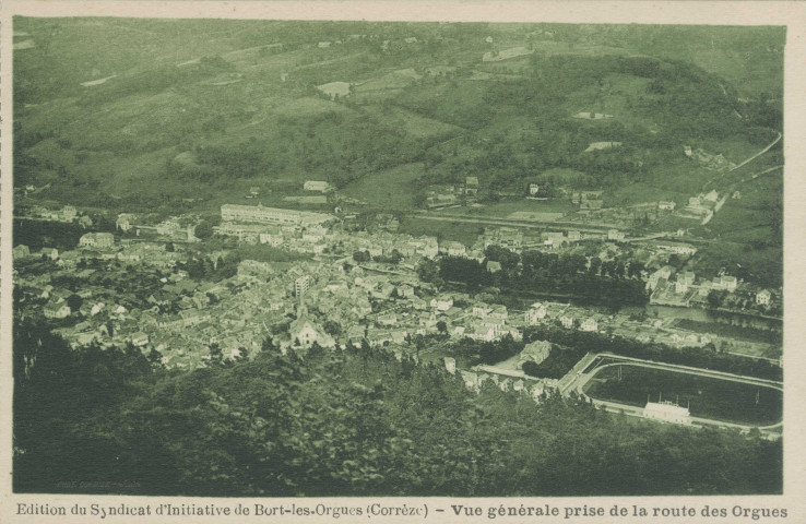 Bort-les-Orgues : "Edition du Syndicat d'initiative de Bort-les-Orgues (Corrèze) - Vue générale prise de la route des Orgues".