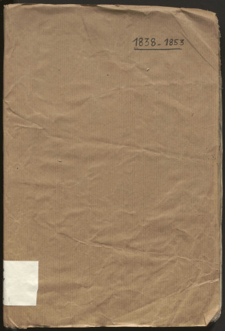 Délibérations du conseil municipal. 13 mai 1838-13 mars 1853