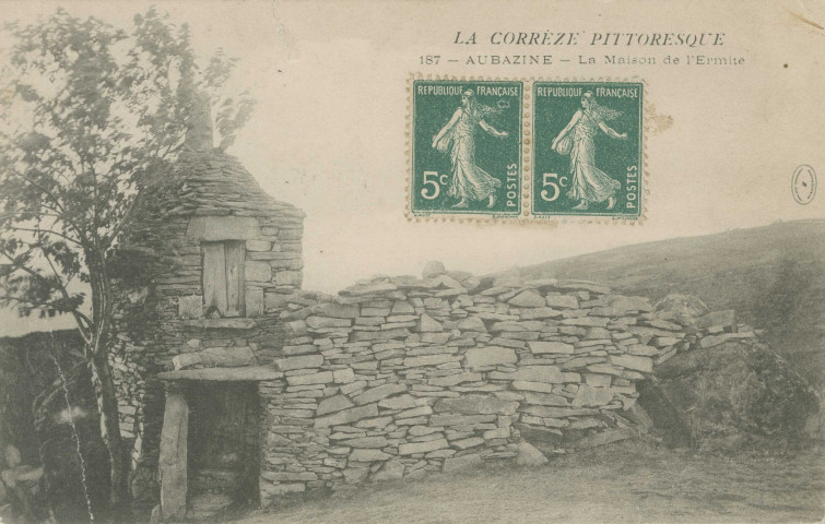 Aubazine : "La Corrèze pittoresque - 187 - Aubazine - La maison de l'Ermite".