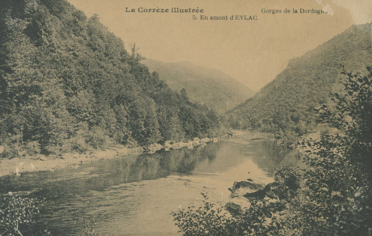 Saint-Martin-la-Méanne : "La Corrèze illustrée - Gorges de la Dordogne - 5. En amont d'Eylac".
