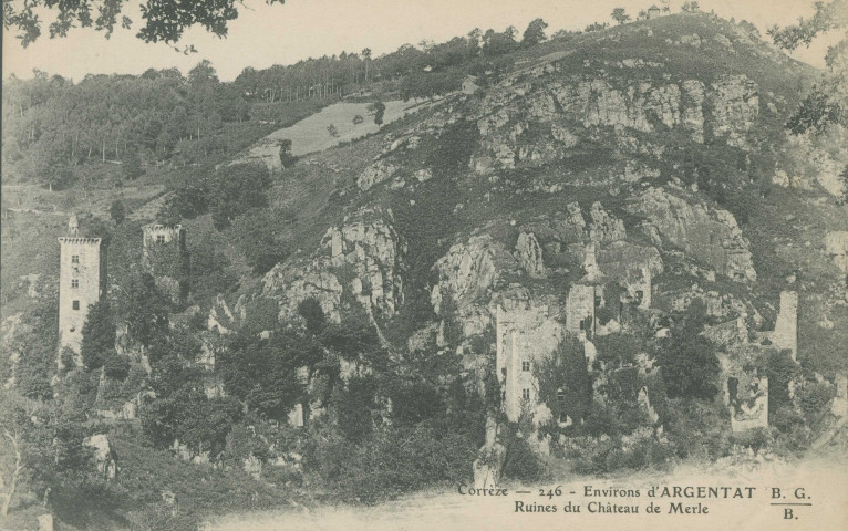 Saint-Geniez-O-Merle : "Corrèze - 246 - Environs d'Argentat - Ruines du château de Merle".