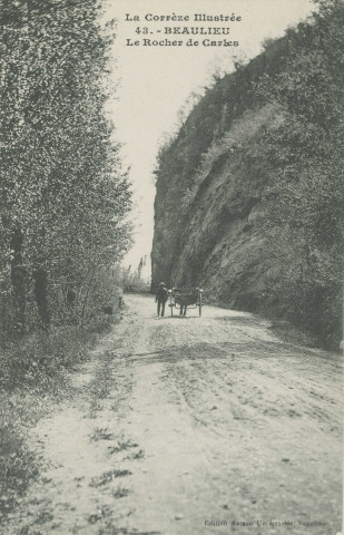 Beaulieu-sur-Dordogne : "La Corrèze illustrée - 43 - Beaulieu - Le rocher de Carbes".