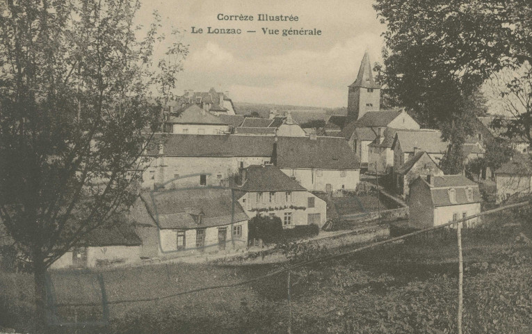 Le Lonzac : "Corrèze illustrée - Le Lonzac - Vue générale".