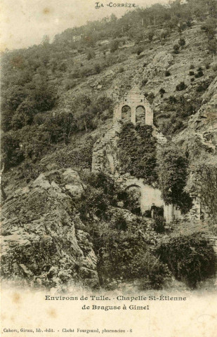 "La Corrèze. Environs de Tulle. - Chapelle Saint-Etienne de Braguse à Gimel".