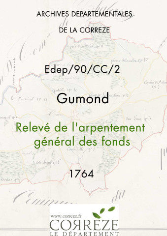 Relevé de l'arpentement général des fonds. 1764
