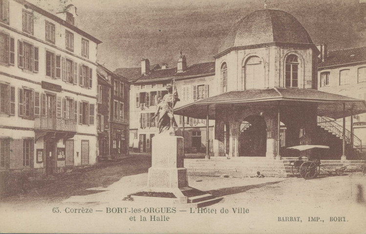 Bort-les-Orgues : "65. Corrèze - Bort-les-Orgues - L'Hôtel-de-Ville et la halle".
