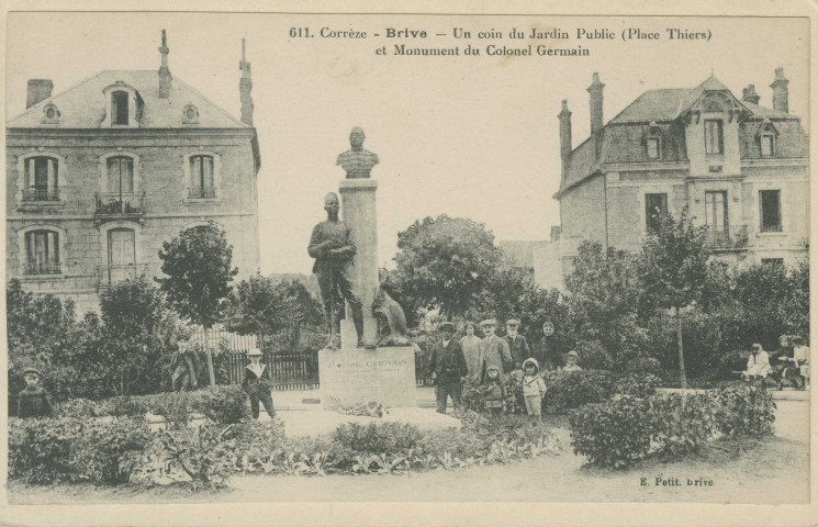 Brive-la-Gaillarde : "611. Corrèze - Brive - Un coin du jardin public (place Thiers) et monument du colonel Germain".