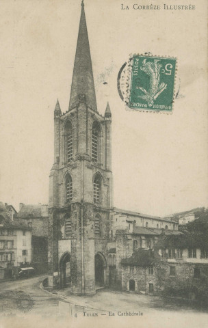 Tulle : "La Corrèze illustrée - 4 Tulle - La cathédrale".