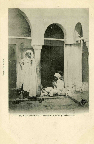 "Constantine. - Maison arabe (intérieur)".