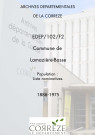 Population : dénombrement (1886, 1891, 1911), listes nominatives (1911, 1926, 1936, 1954), recensement général (1954, 1962, 1968, 1975).
