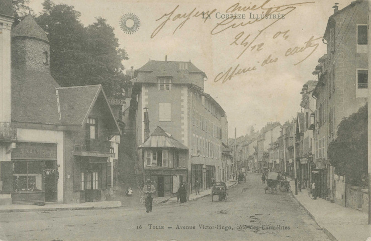 Tulle : "La Corrèze illustrée - 16 Tulle - Avenue Victor-Hugo, côté des Carmélites".