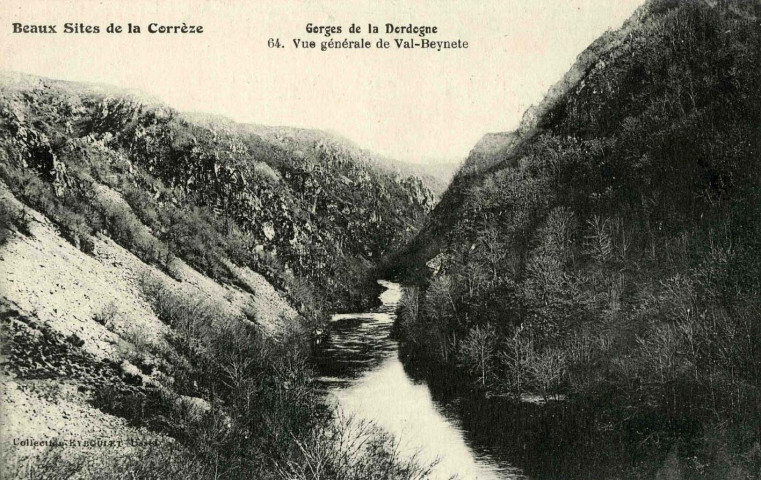 "Beaux sites de la Corrèze. Gorges de la Dordogne. 64. Vue générale de Val-Beynete".