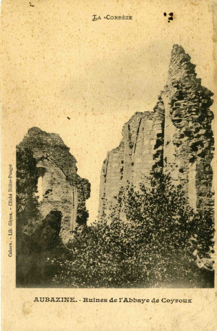 "Aubazine. - Ruines de l'Abbaye de Coyroux".