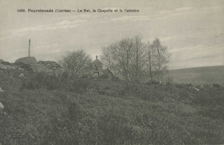 Peyrelevade : "1480. Peyrelevade (Corrèze) - Le Rat, la chapelle et le calvaire".