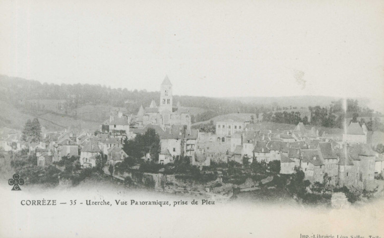 Uzerche : "Corrèze - 35 - Uzerche, vue panoramique, prise de Pleu".