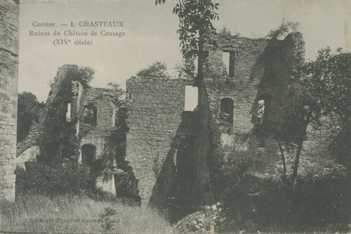 Chasteaux : "Corrèze - 1. - Chasteaux - Ruines du château de Couzage (XIVe siècle)".