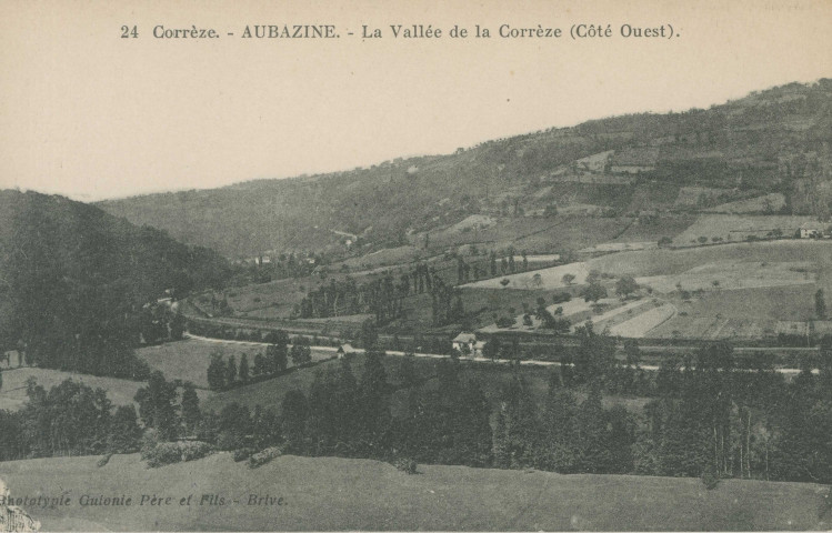 Aubazine : "24 . Corrèze. - Aubazine. - La vallée de la Corrèze (Côté Ouest)".