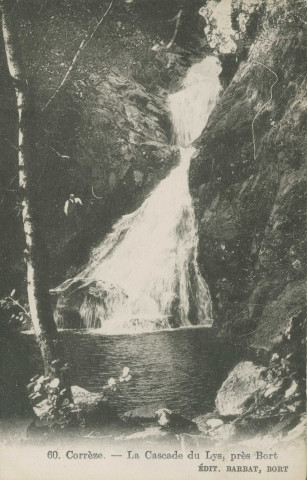 Bort-les-Orgues : "60. Corrèze. - La cascade du Lys, près Bort".