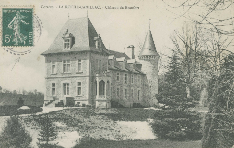 La Roche-Canillac : "Corrèze - La Roche-Canillac. - Château de Beaufort".