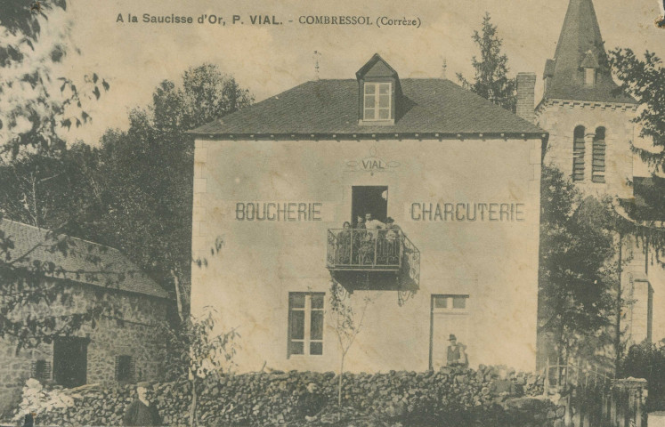 Combressol : "A la Saucisse d'Or, P. Vial. - Combressol (Corrèze)".