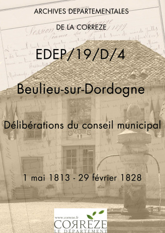 Délibérations du conseil municipal. 1er mai 1813-29 février 1828
