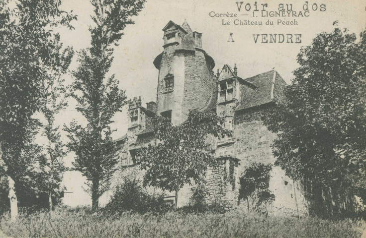 Ligneyrac : "Corrèze - 1. Ligneyrac - Le château du Peuch".