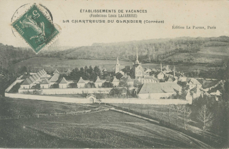 Beyssac : "Etablissements de vacances (Fondation Louis Lajarrige) - La Chartreuse du Glandier (Corrèze)".