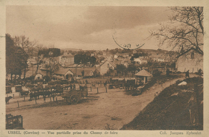Ussel : "Ussel (Corrèze) - Vue partielle prise du champ de foire".