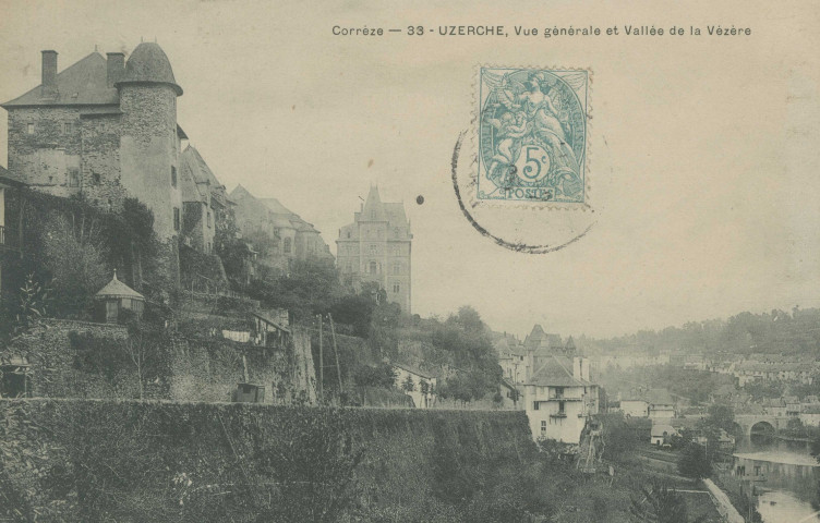 Uzerche : "Corrèze - 33 - Uzerche, vue générale et vallée de la Vézère.".