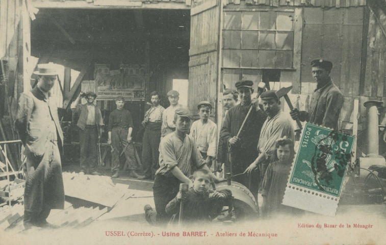 Ussel : "Ussel (Corrèze). - Usine Barret. - Ateliers de mécanique".