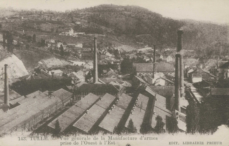 Tulle : "143 - Tulle - Vue générale de la Manufacture d'armes prise de l'Ouest à l'Est".