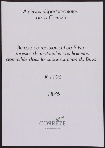 Classe 1876 : registre matricule des hommes domiciliés dans la circonscription de Brive.
