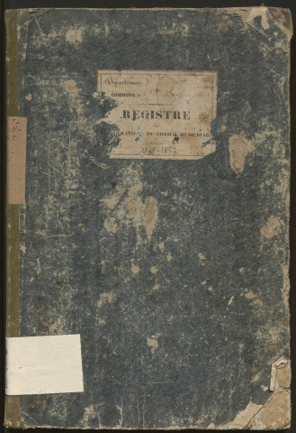 Délibérations du conseil municipal. 20 mai 1838-16 août 1857
