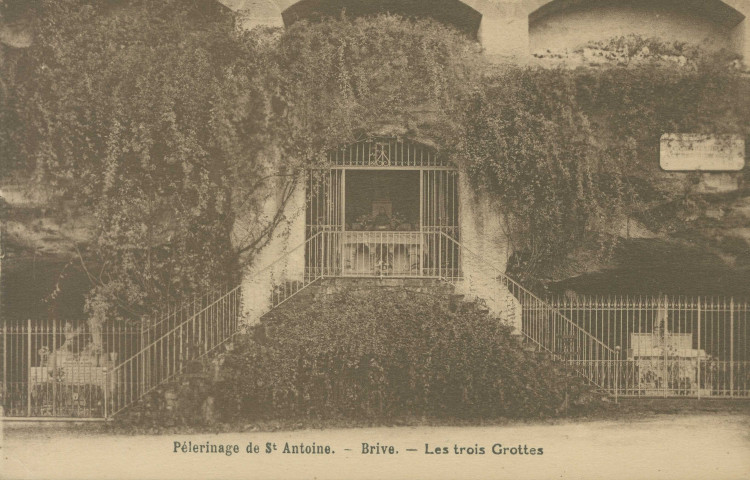 Brive-la-Gaillarde : "Pélerinage de St Antoine. - Brive. - Les trois grottes".