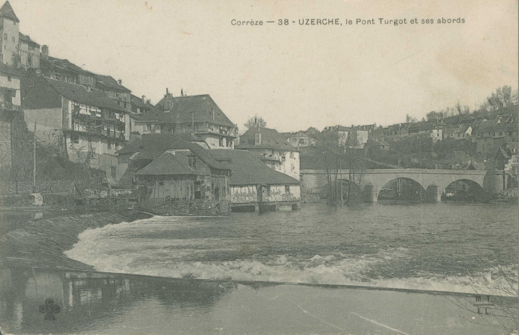 Uzerche : "Corrèze - 38 - Uzerche, le pont Turgot et ses abords".
