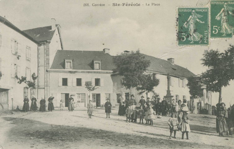 Sainte-Féréole : "261. Corrèze - Ste-Féréole - La place".