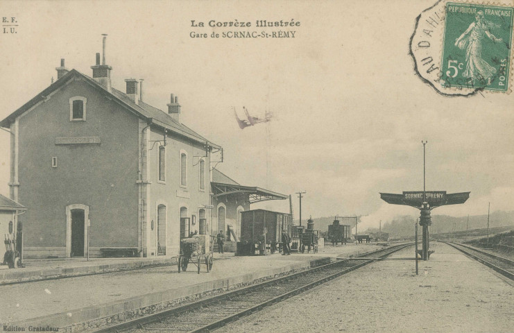 Sornac : "La Corrèze illustrée - Gare de Sornac-St-Rémy".
