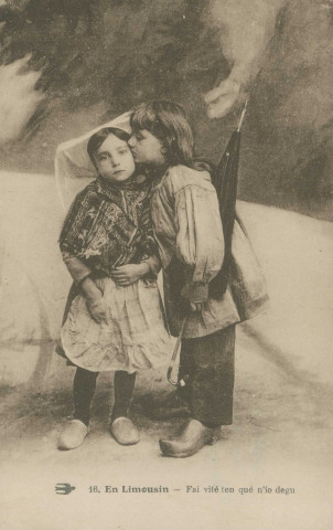 Folklore : "16. En Limousin - Fai vité ten qué n'io degu".