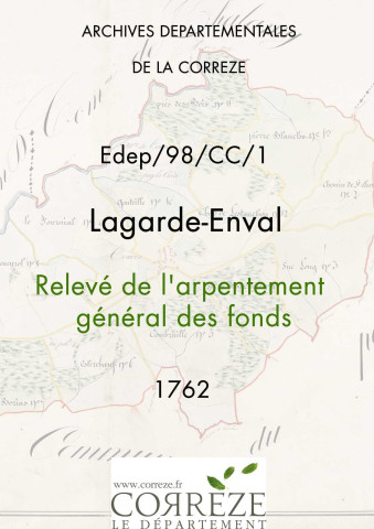 Relevé de l'arpentement général des fonds. 1762