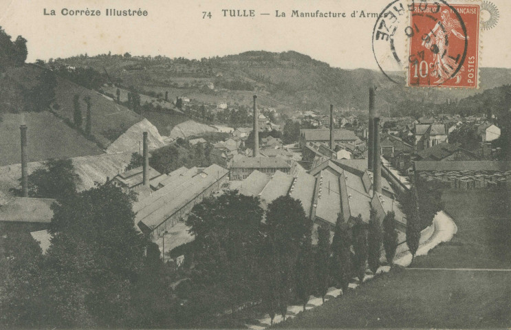 Tulle : "La Corrèze illustrée - 74 Tulle - La Manufacture d'armes".