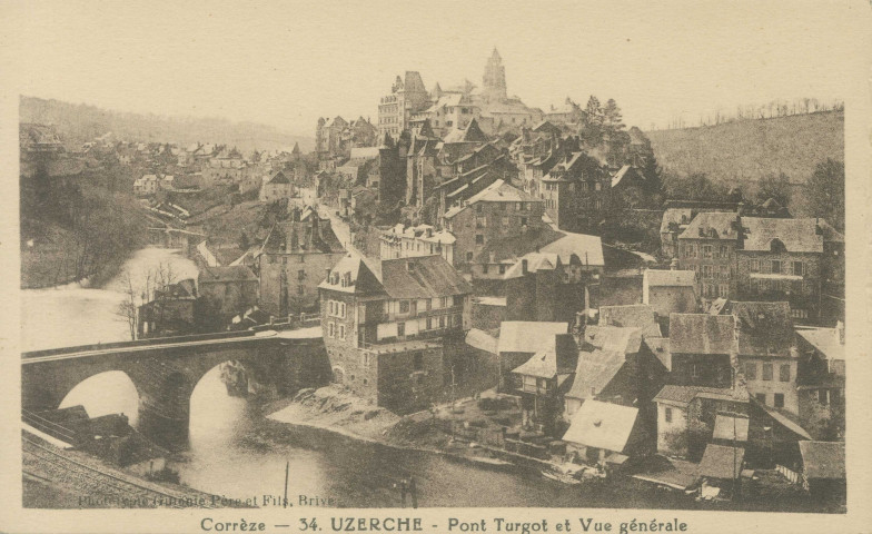 Uzerche : "Corrèze - 34. Uzerche - Pont Turgot et vue générale".