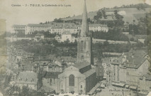 Tulle : "Corrèze - 5 - Tulle, la cathédrale et le lycée".