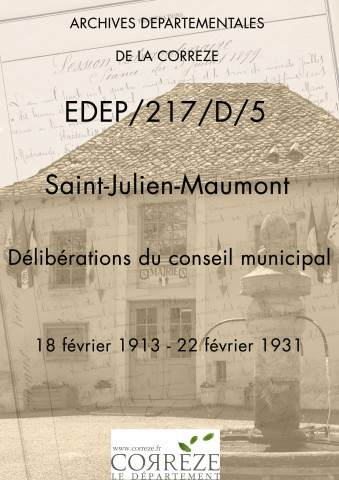 Délibérations du conseil municipal. 18 février 1913-22 février 1931