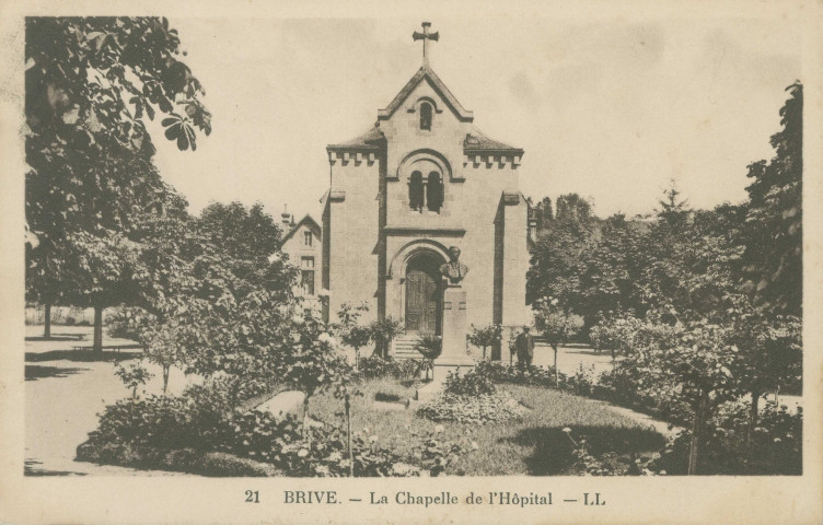 Brive-la-Gaillarde : "21 - Brive. - La chapelle de l'hôpital". Devant la chapelle figure un buste en bronze non identifié